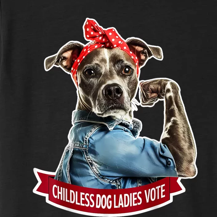 Childless Dog Ladies Vote Rosie The Riveter ChromaSoft Performance T-Shirt