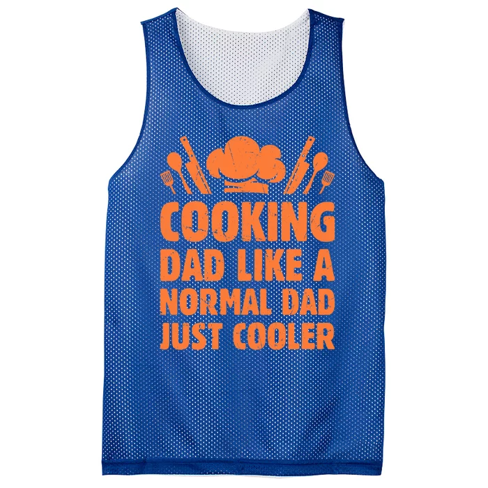 Cooking Dad Like A Normal Dad Just Cooler Cooking Chef Daddy Gift Mesh Reversible Basketball Jersey Tank