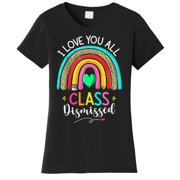 Class Dismissed Last Day Of School Rainbow Leopard Teacher Women's T-Shirt