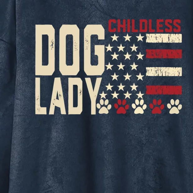 Childless Dog Lady Vote 2024 Us Flag Democratic President Hooded Wearable Blanket