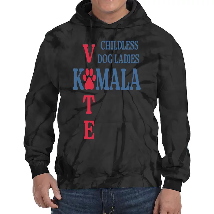 Childless Dog Ladies Vote For Kamala Harris 2024 Tie Dye Hoodie