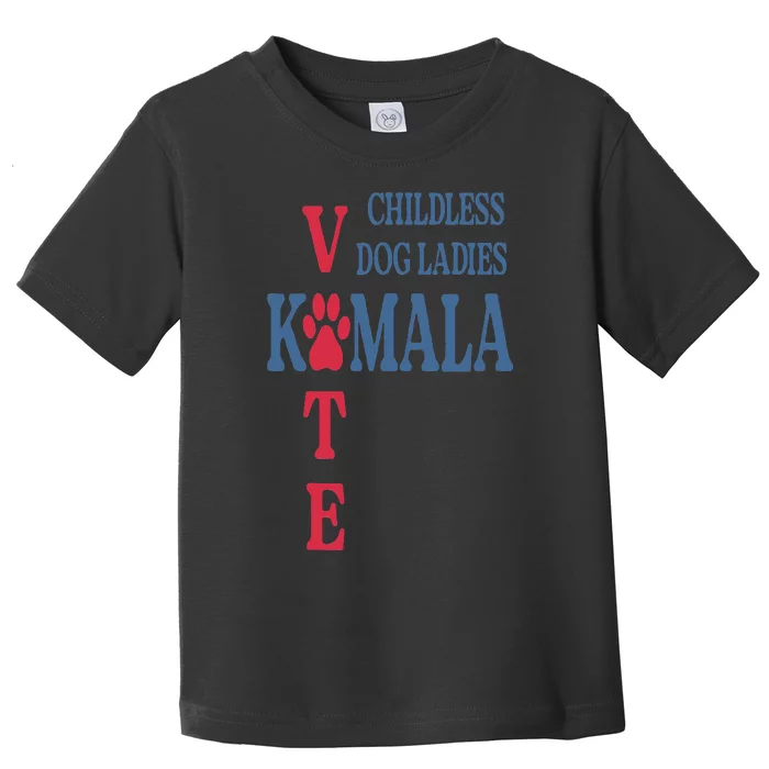 Childless Dog Ladies Vote For Kamala Harris 2024 Toddler T-Shirt