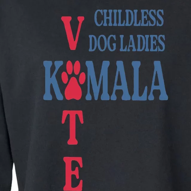 Childless Dog Ladies Vote For Kamala Harris 2024 Cropped Pullover Crew