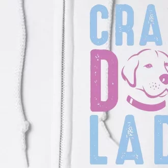 Crazy Dog Lady Full Zip Hoodie