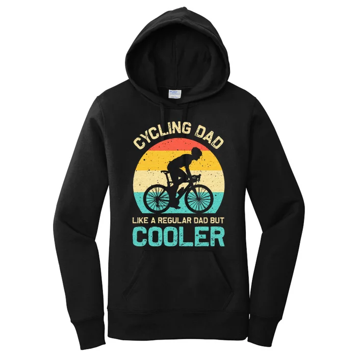 Cycling Dad Like A Regular Dad But Cooler Funny Cyclist Gift Women's Pullover Hoodie