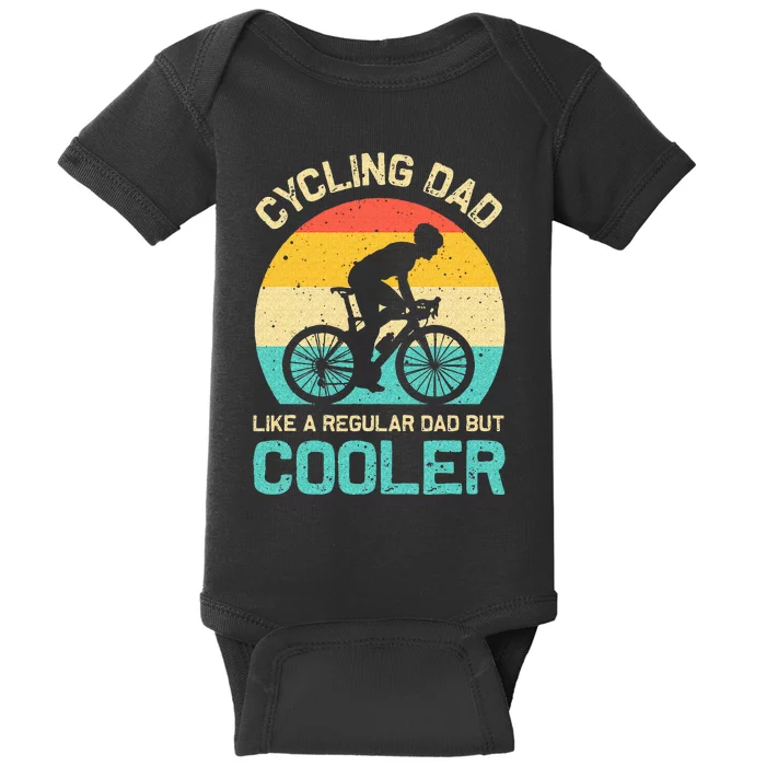 Cycling Dad Like A Regular Dad But Cooler Funny Cyclist Gift Baby Bodysuit