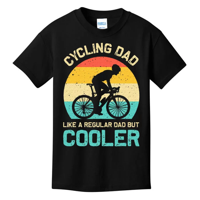 Cycling Dad Like A Regular Dad But Cooler Funny Cyclist Gift Kids T-Shirt