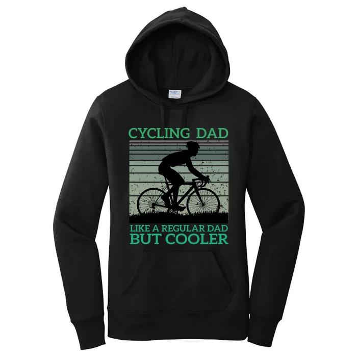 Cycling Dad Like A Regular Dad But Cooler Women's Pullover Hoodie