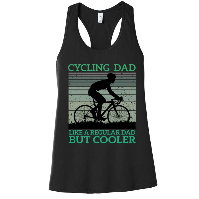 Cycling Dad Like A Regular Dad But Cooler Women's Racerback Tank