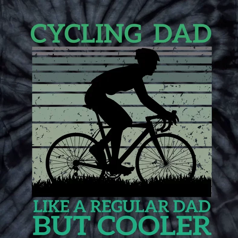 Cycling Dad Like A Regular Dad But Cooler Tie-Dye T-Shirt