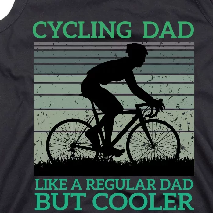 Cycling Dad Like A Regular Dad But Cooler Tank Top