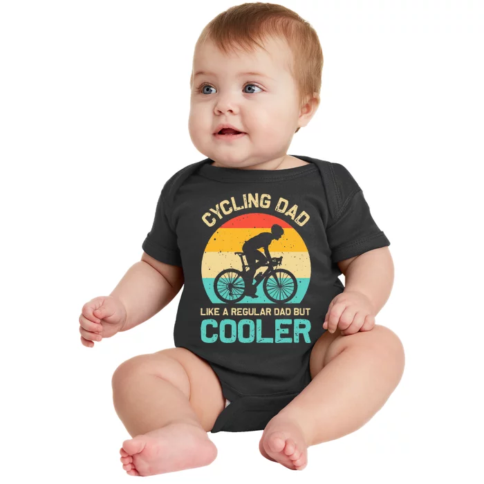 Cycling Dad Like A Regular Dad But Cooler Funny Cyclist Gift Baby Bodysuit