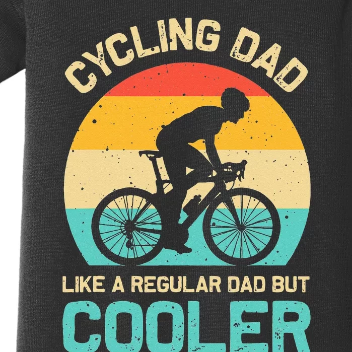 Cycling Dad Like A Regular Dad But Cooler Funny Cyclist Gift Baby Bodysuit