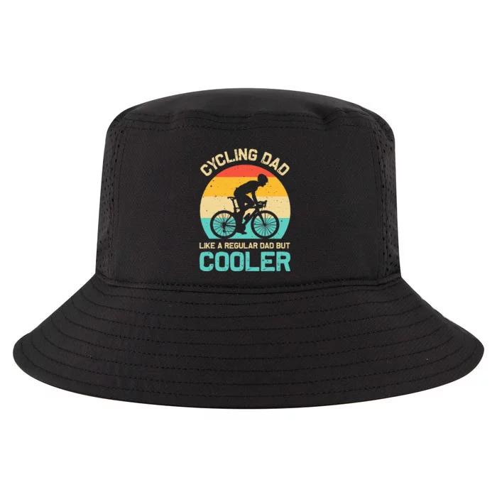 Cycling Dad Like A Regular Dad But Cooler Funny Cyclist Gift Cool Comfort Performance Bucket Hat