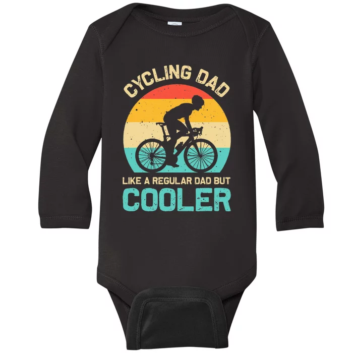 Cycling Dad Like A Regular Dad But Cooler Funny Cyclist Gift Baby Long Sleeve Bodysuit