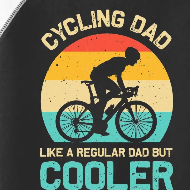 Cycling Dad Like A Regular Dad But Cooler Funny Cyclist Gift Toddler Fine Jersey T-Shirt