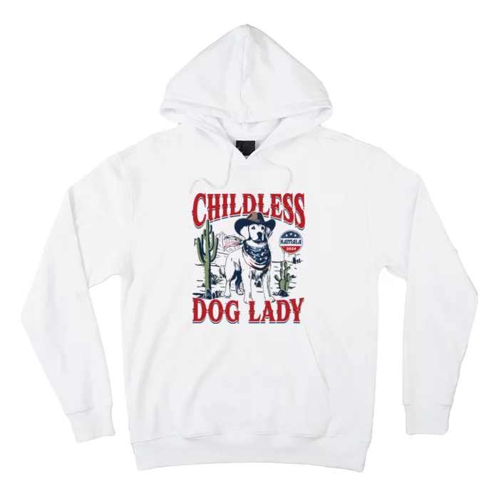 Childless Dog Lady Kamala For President 2024 Hoodie