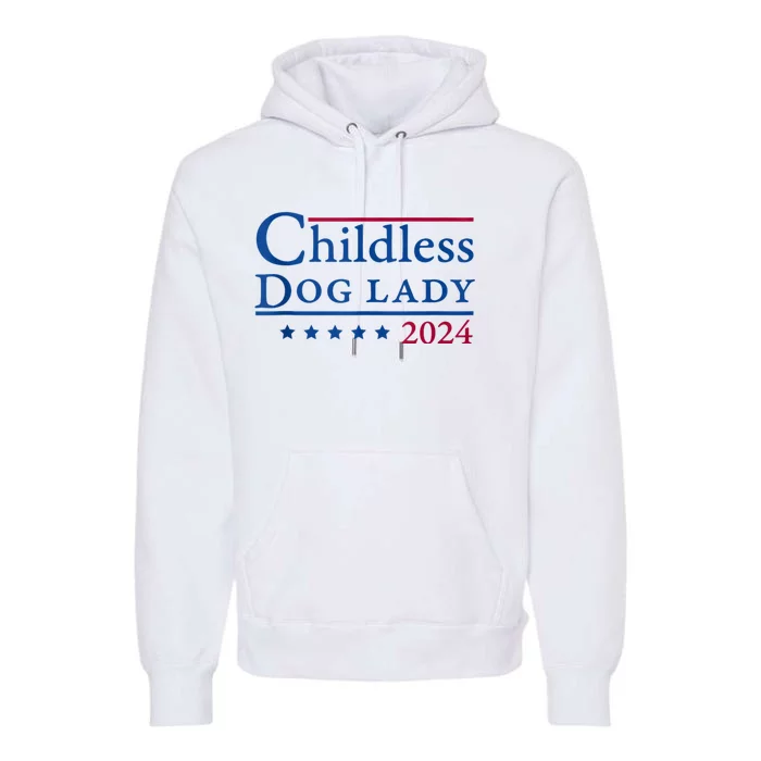 Childless Dog Lady For Madam President Kamala Harris 2024 Premium Hoodie