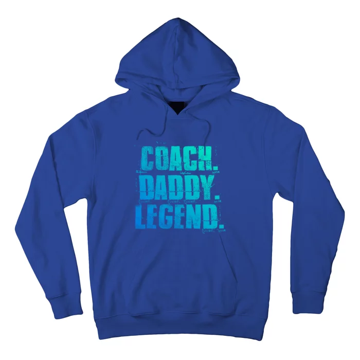 Coach Daddy Legend Motivational Coach Dad Fathers Day Gift Hoodie