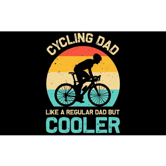 Cycling Dad Like A Regular Dad But Cooler Funny Cyclist Gift Bumper Sticker