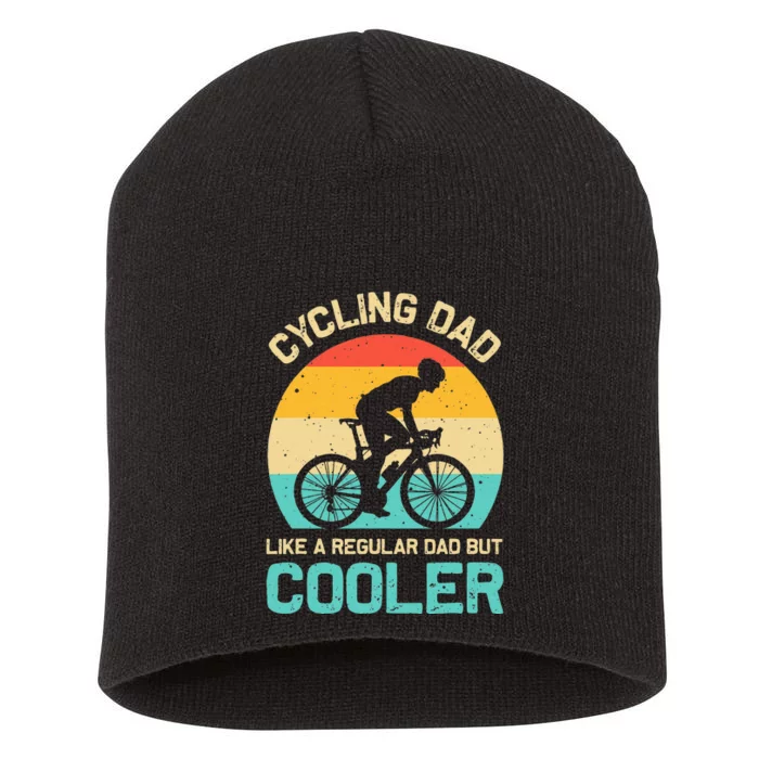 Cycling Dad Like A Regular Dad But Cooler Funny Cyclist Gift Short Acrylic Beanie