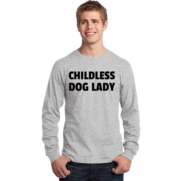 Childless Dog Ladies For Kamala Harris 2024 Tall Long Sleeve T-Shirt