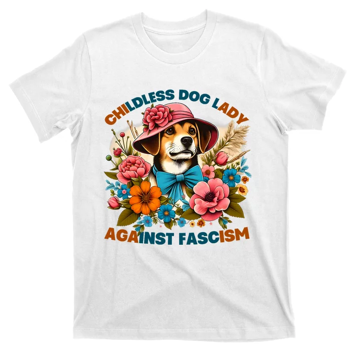 Childless Dog Lady Against Fascism Voting Kamala Dog Owners T-Shirt