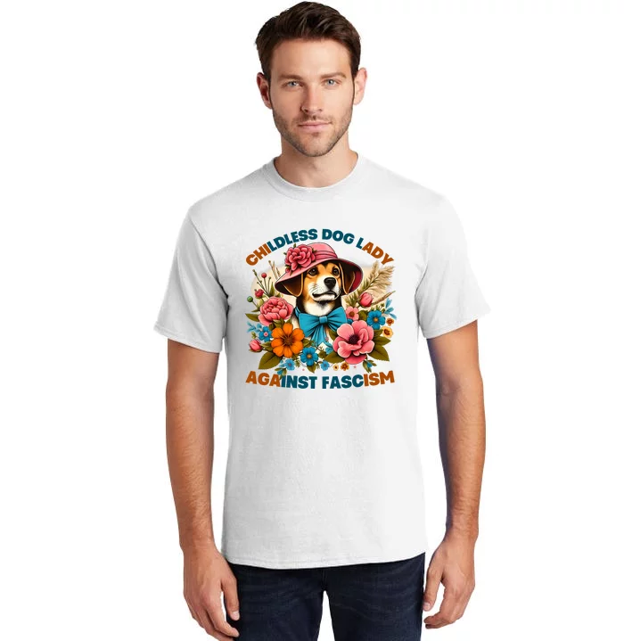 Childless Dog Lady Against Fascism Voting Kamala Dog Owners Tall T-Shirt