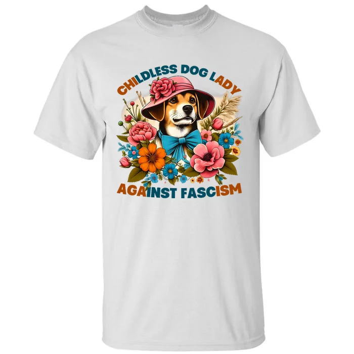 Childless Dog Lady Against Fascism Voting Kamala Dog Owners Tall T-Shirt