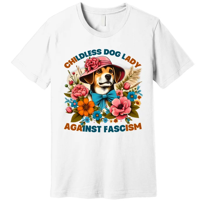 Childless Dog Lady Against Fascism Voting Kamala Dog Owners Premium T-Shirt