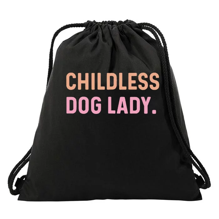 Childless Dog Lady Funny Pet Animal Gift Drawstring Bag