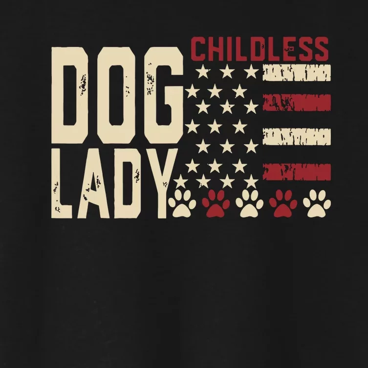 Childless Dog Lady Vote 2024 Us Flag Democratic President Women's Crop Top Tee