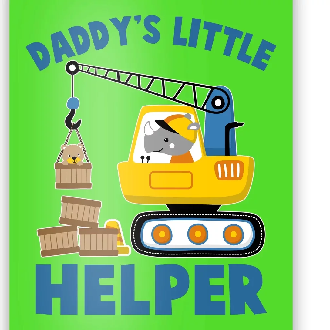 Cute Daddy's Little Helper Construction Poster