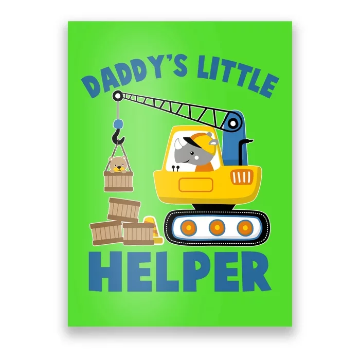 Cute Daddy's Little Helper Construction Poster