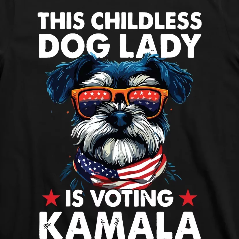 Childless Dog Lady Kamala Harris 2024 Miniature Schnauzer T-Shirt