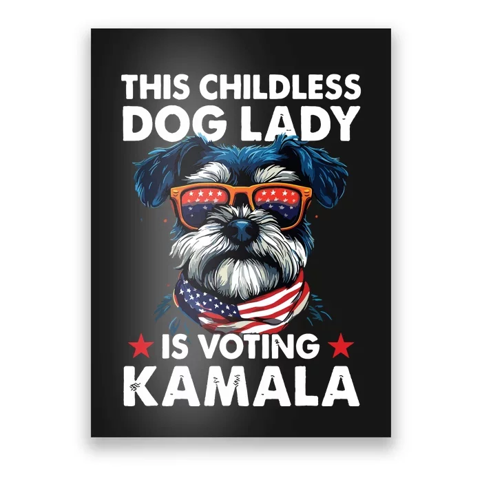 Childless Dog Lady Kamala Harris 2024 Miniature Schnauzer Poster