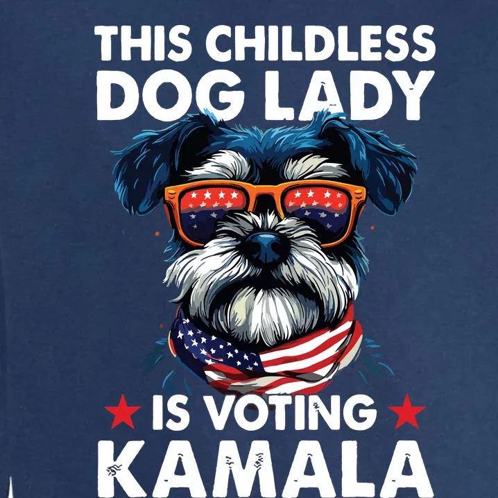 Childless Dog Lady Kamala Harris 2024 Miniature Schnauzer Garment-Dyed Sweatshirt