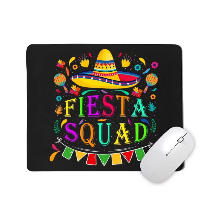 Cinco De Mayo Fiesta Squad Mexican Party Cinco De Mayo Squad Mousepad