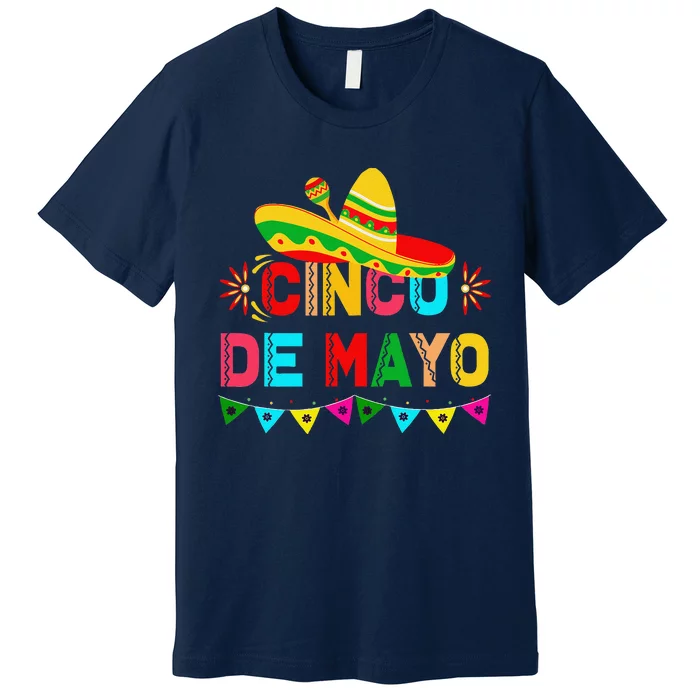 Cinco De Mayo Mexican Festival Party Premium T-Shirt