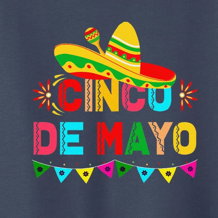 Cinco De Mayo Mexican Festival Party Toddler T-Shirt