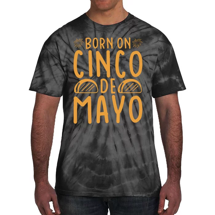 Cinco De Mayo Birth Tie-Dye T-Shirt