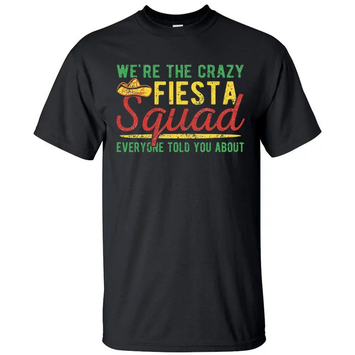 Cinco De Mayo Fiesta Squad Tall T-Shirt