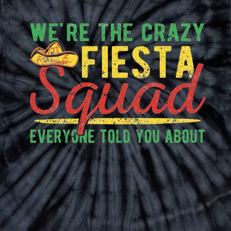 Cinco De Mayo Fiesta Squad Tie-Dye T-Shirt