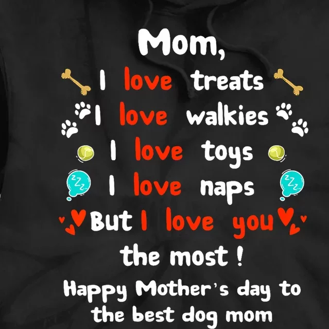 Cute Dog Mom Mothers Day Happy Mothers Day Gifts From Dog Tie Dye Hoodie