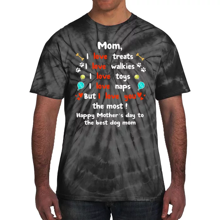 Cute Dog Mom Mothers Day Happy Mothers Day Gifts From Dog Tie-Dye T-Shirt