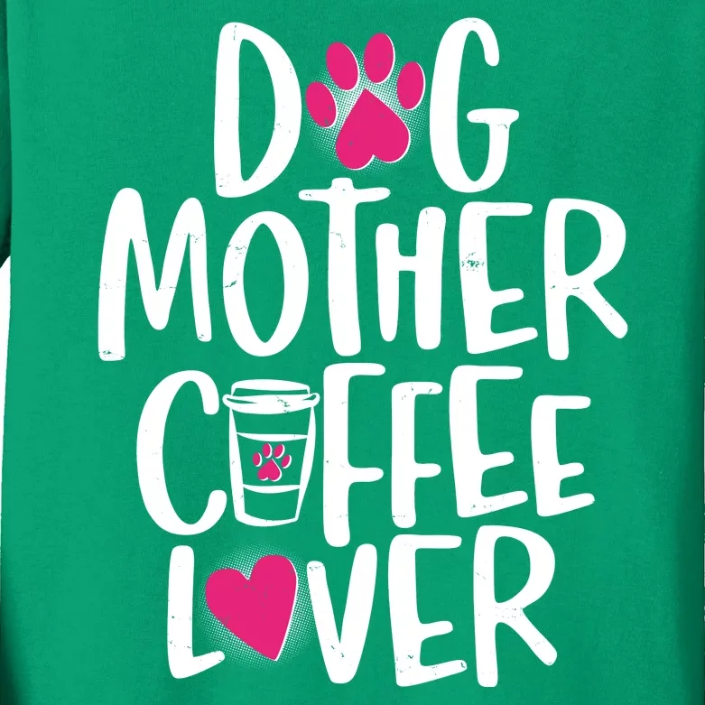 Cute Dog Mother Coffee Lover Kids Long Sleeve Shirt