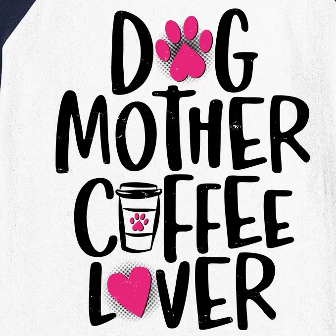 Cute Dog Mother Coffee Lover Baseball Sleeve Shirt