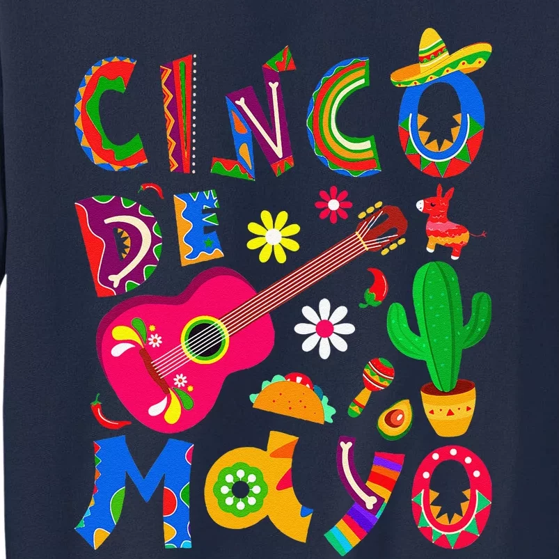 Cinco De Mayo Mexican Fiesta 5 De Mayo Mexico Mexican Day Tall Sweatshirt