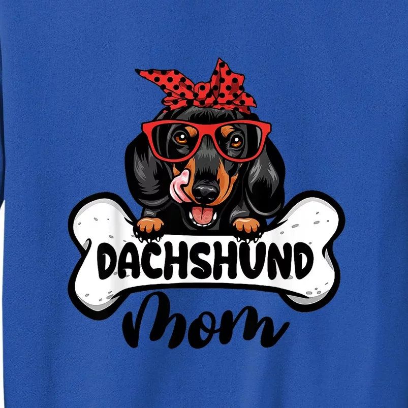 Cute Dachshund Mom Dog Bone Dog Mama Mothers Day Gift Tall Sweatshirt