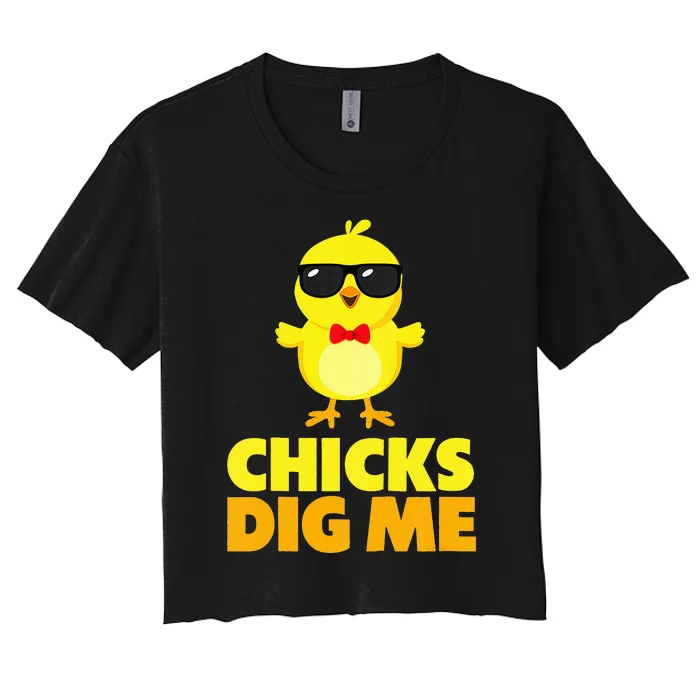 Chicks Dig Me Happy Easter Day Egg Hunt Funny Women's Crop Top Tee